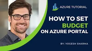Azure Tutorial: Take Control of Your Finances with Budgeting