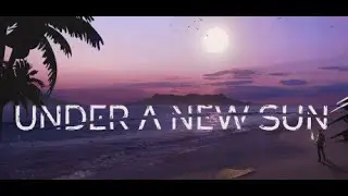 Under A New Sun # Review and First Look!