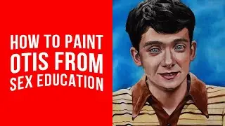 How To Paint Otis Milburn from 