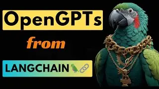 OpenGPTs FROM LangChain 🦜🔗 | FIRST LOOK | FOR Complete Beginners