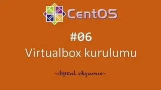 06 Virtualbox kurulumu #CentOS server eğitimi