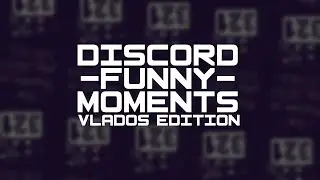discord funny moments vlados edition