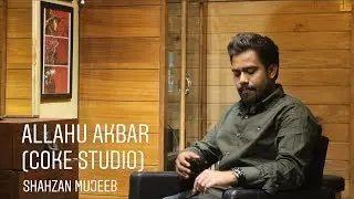 Allahu Akbar | Coke Studio | Acappella Version | Shahzan Mujeeb
