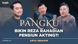 PANGKU to Rule the 2025 Film Festival?! | Arya Ibrahim #233