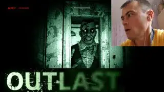 OUTLAST прохождение игры (игры, Lets Play, хоррор, страшные игры)