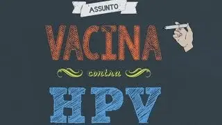 VACINA CONTRA HPV