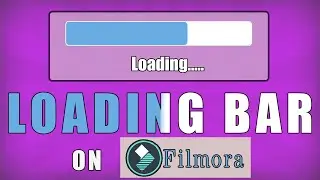 Make Loading Bar In Filmora9 | Make Progress Bar Easily 2020