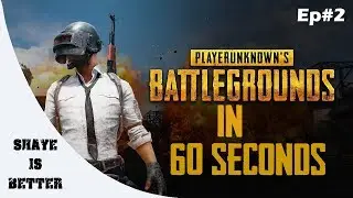 PUBG In 60 Seconds - Ep#2