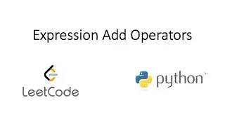 Leetcode - Expression Add Operators (Python)