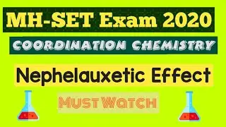 ||Nephelauxetic effect|| Important for MH-SET, GATE, NET Exam Aspirants||