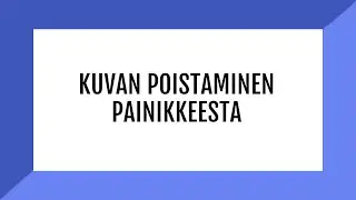 DialoQ Talk: Kuvan poistaminen painikkeesta