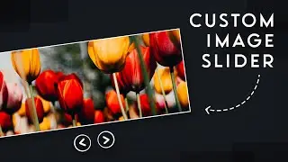 How To Create An Image Slider In HTML, CSS & Javascript | Explained | Coder Sujit