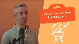 Choisir le meilleur barbecue