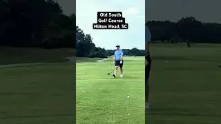 Old South Golf Course Hilton Head, SC