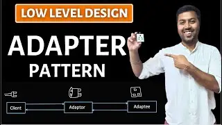 20. Adapter Design Pattern with Examples, LLD | Low Level Design Interview Question | System Design