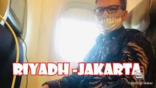 perjalanan DARI RIYAD KE JAKARTA