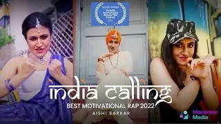 India Calling !! Best Motivational Rap 2021 I India's Got What it Takes I Aishi Sarkar