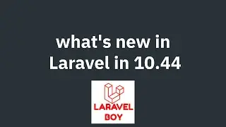 Laravel 10.44: What's New in the Latest Release? 