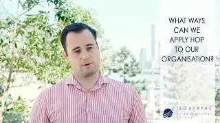 What ways can we apply HOP to our organisation?