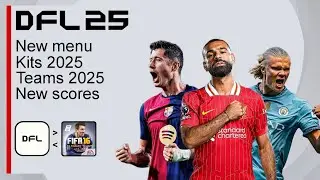 DFL 25 V1.0 | NEW TEAMS & KITS 24/25, NEW MENU... | THE BEST MOBILE FOOTBALL GAME