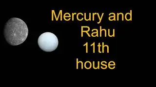 Mercury and Rahu in 11th house #astrologyforecast #science #astrologypredictions