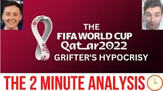 World Cup Hypocrisy - GRIFTER EDITION