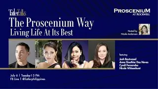 Tatler Talks, in partnership with Rockwell, presents  The Proscenium Way  Living Life At Its Best
