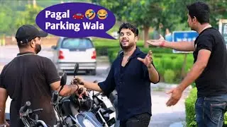 Pagal Parking Wala Prank || Salman k Prank