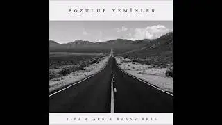 Siya - Bozulur Yeminler ft.Adc,Baran Berk