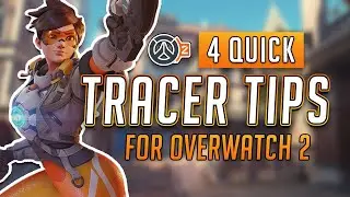 4 TRACER TIPS FOR OVERWATCH 2