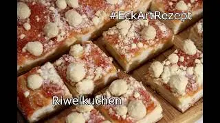 Немецкий сдобный пирог с посыпушкой. Riwelkuchen