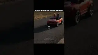 Bro got skills, a car, homies, and a girl💀