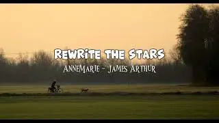 Rewrite The Stars - AnneMarie James Arthur - viral tiktok ( lyrics song )