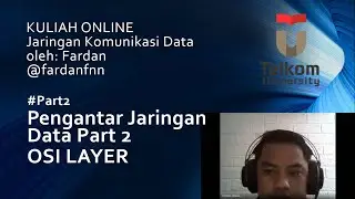 Kuliah Online Jaringan Komunikasi Data: OSI LAyer, Pengantar Part 2