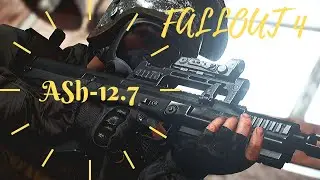 Fallout 4 - ASh-12.7 Battle Rifle Created by Nova and i_code_i