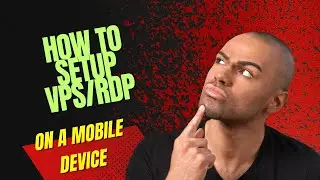 How To Set-up A VPS/RDP Server On Android Devices Tutorial.