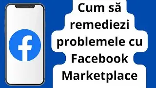 Cum să remediați Facebook Marketplace care nu se afișează (nou 2024)