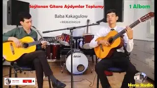 Gitara Aýdymlar - Baba Kakagulow - 1 Albom - 2021