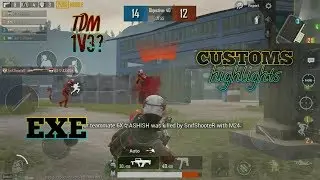 PUBG MOBILE.EXE | CUSTOMS & TDM | 