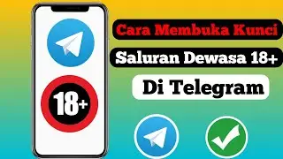 Cara Membuka Blokir Channel Telegram Dewasa 2024 | Cara Membuka Blokir Channel Telegram 2024