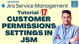 How to set Customer Permissions in Jira Service Management | Tutorial #17