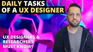 Daily routine tasks of UX Designers and Researchers working in Design Teams