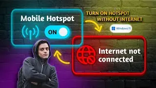 How to turn on mobile hotspot without Internet connection in Windows 11.