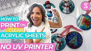 How to Print on Clear Acrylic Sheets Without a UV Printer