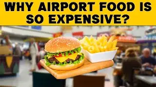 Why Airport Food is so Costly?