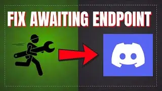 How to Fix Awaiting Endpoint in Discord