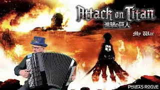 ATTACK ON TITAN 進撃の巨人 - My War (Opening 6) (cover Phileas Rogue)