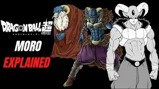 Moro EXPLAINED | Dragon Ball Super