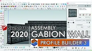 Tutorial Assembly Gabion Wall with Profile Builder 3 in Sketchup 2020