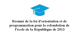 9. Loi d'orientation et de programmation pour la refondation de l'école de la République de 2013